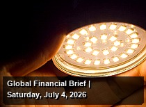 Global Financial Brief | Saturday, July 4, 2026