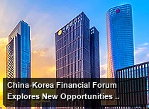 China-Korea Financial Forum Explores New Opportunities for Expanding International Use of RMB