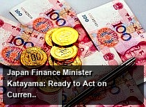 Japan Finance Minister Katayama: Ready to Act on Currency Volatility When Necessary