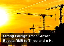 Strong Foreign Trade Growth Boosts RMB to Three-and-a-Half-Year High Against USD