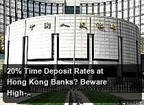20% Time Deposit Rates at Hong Kong Banks? Beware High-Yield Products Where Currency Losses Can Wipe Out Interest Gains